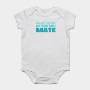 Fair Suck Of The Sav Mate Baby Bodysuit